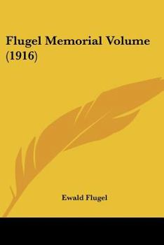 Flugel Memorial Volume