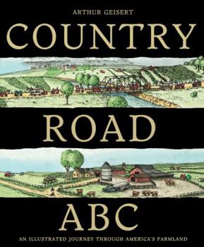 Hardcover Country Road ABC: An Illustrated Journey Through America's Farmland Book