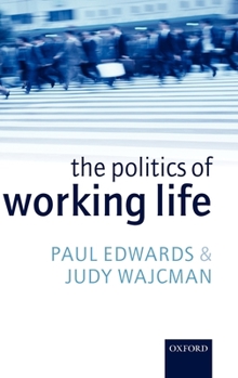 Hardcover The Politics of Working Life Book