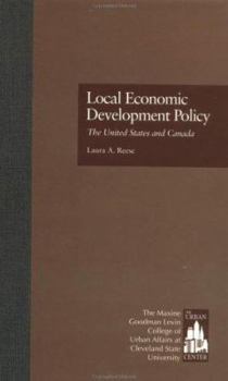 Hardcover Local Economic Development Policy: The United States and Canada Book