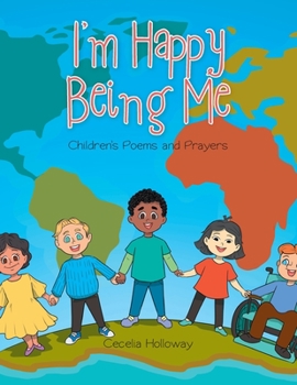 Paperback I'm Happy Being Me: Children's Poems and Prayers Book