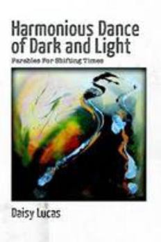 Paperback Harmonious Dance of Dark and Light Book