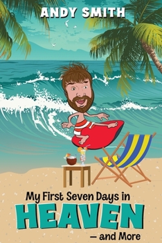 Paperback My First 7Days in Heaven and more Book