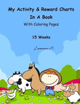 Paperback My Activity & Reward Charts In A Book With Coloring Pages (15 Weeks) Book