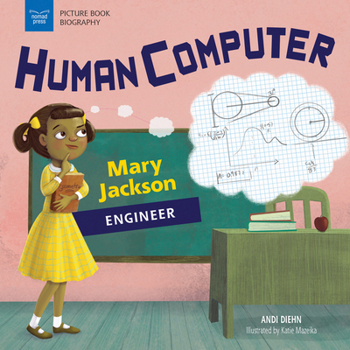 Hardcover Human Computer: Mary Jackson, Engineer Book