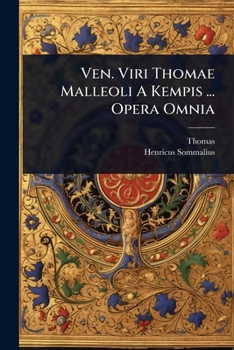 Paperback Ven. Viri Thomae Malleoli A Kempis ... Opera Omnia [Latin] Book