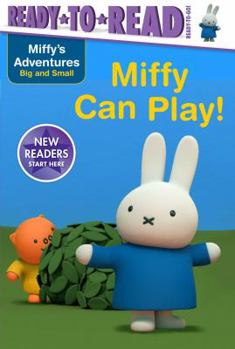 Paperback Miffy Can Play! Book