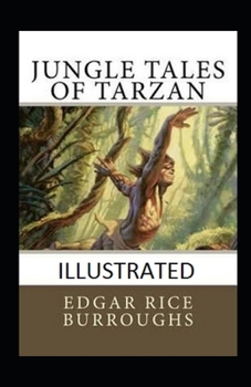 Paperback Jungle Tales Of Tarzan ILLUSTRATED Book