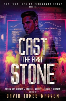 Cast the First Stone : The True Lies of Rembrandt Stone