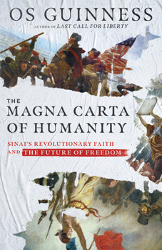 Hardcover The Magna Carta of Humanity: Sinai's Revolutionary Faith and the Future of Freedom Book
