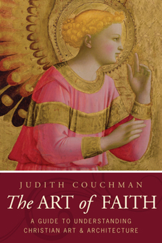 Paperback Art of Faith: A Guide to Understanding Christian Images Book