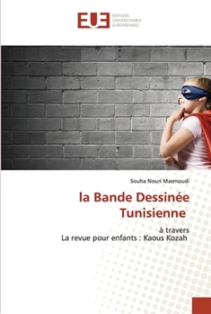 Paperback La Bande Dessinée Tunisienne [French] Book