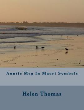 Paperback Auntie Meg In Maori Symbols Book