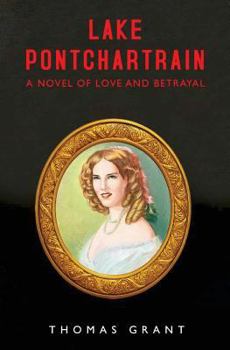Paperback Lake Pontchartrain: A Novel of Love and Betrayal Book