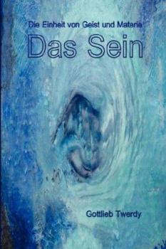 Paperback Das Sein. Die Einheit von Geist und Materie [German] Book