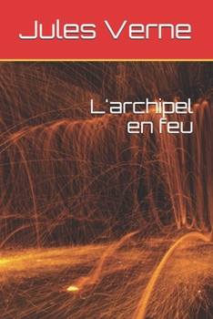 Paperback L'archipel en feu [French] Book