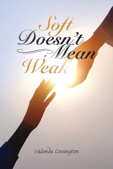 Paperback Soft Doesn't Mean Weak Book