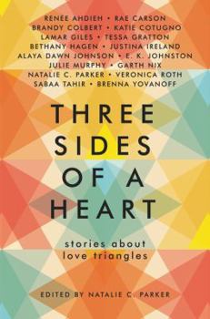 Hardcover Three Sides of a Heart: Stories about Love Triangles Book
