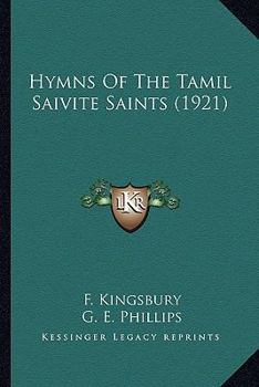 Paperback Hymns Of The Tamil Saivite Saints (1921) Book