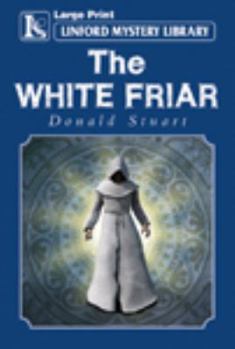 Paperback The White Friar [Large Print] Book