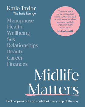 Hardcover Midlife Matters: Feel Empowered and Confident Every Step of the Way Book