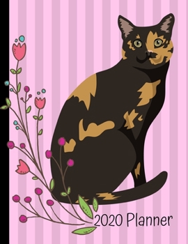 2020 Planner: Tortoiseshell Cat Pink 2020 Weekly Planner Organizer Dated Calendar And ToDo List Tracker Notebook