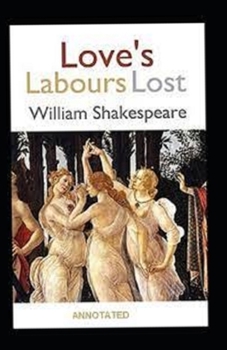 Paperback Love's Labours Lost Annotated Book