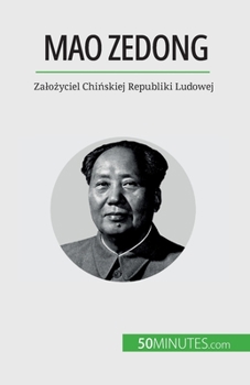 Paperback Mao Zedong: Zalo&#380;yciel Chi&#324;skiej Republiki Ludowej [Polish] Book