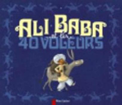 Paperback Ali Baba et les 40 voleurs [French] Book