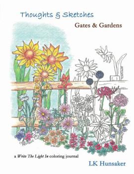 Paperback Thoughts & Sketches: Gates & Gardens Book