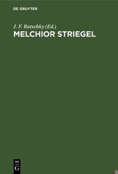 Hardcover Melchior Striegel [German] Book