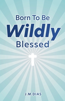 Paperback Born to Be Wildly Blessed Book