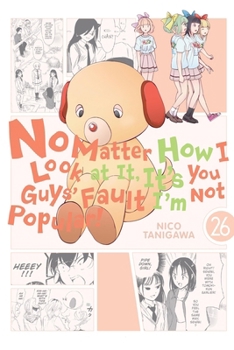 Paperback No Matter How I Look at It, It's You Guys' Fault I'm Not Popular!, Vol. 26 Book