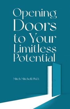 Paperback Opening Doors to Your Limitless Potential Book