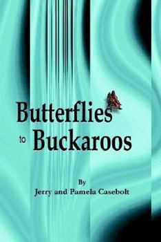 Paperback Butterflies to Buckaroos Book