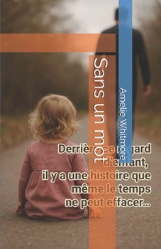 Paperback Sans un mot (French Edition) [French] Book