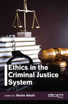 Paperback Ethics in the Criminal Justice System Book