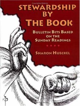 Paperback Stewardship by the Book: Bulletin Bits Based on the Sunday Readings Book
