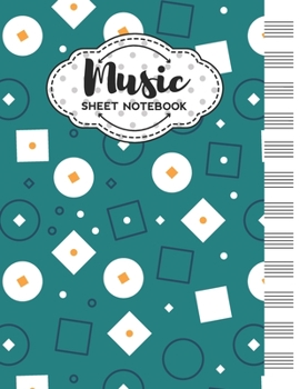 Music Sheet Notebook: Blank Staff Manuscript Paper with Geometric Themed Cover Design