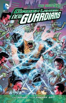 Green Lantern: New Guardians, Volume 2: Beyond Hope - Book #2 of the Green Lantern: New Guardians (Collected Editions)