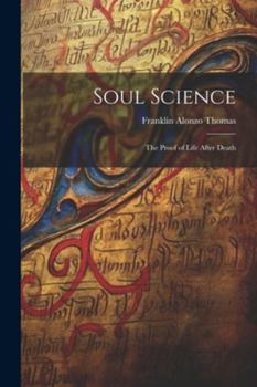Paperback Soul Science: The Proof of Life After Death Book