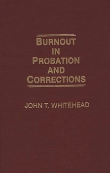 Hardcover Burnout in Probation and Corrections Book
