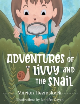 Paperback Adventures of Livvy and the Snail Book