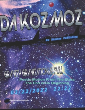 Paperback Da Kozmoz: Poetic Motion From The Stars The End is Da Beginning Book