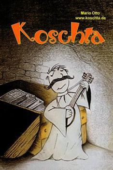 Paperback Koschta: Das Kinderbuch für Erwachsene und kluge Kinder [German] Book