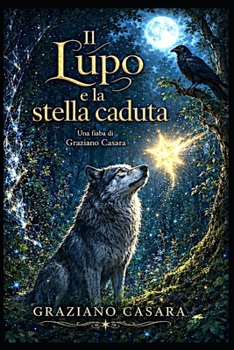 Paperback Il Lupo e la Stella Caduta [Italian] Book