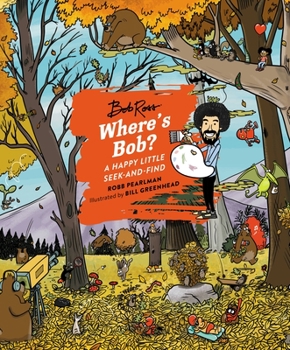 Hardcover Where's Bob?: A Happy Little Seek-And-Find Book