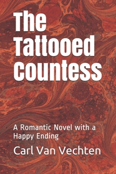 Paperback The Tattooed Countess: A Romantic Novel with a Happy Ending Book