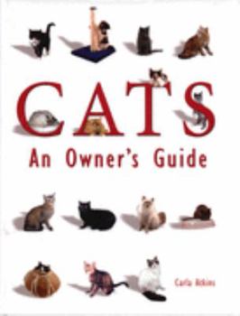 Hardcover Cats: An Owner's Guide. Carla Atkins Book