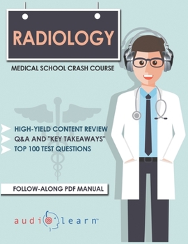 Paperback Radiology - Medical School Crash Course Book